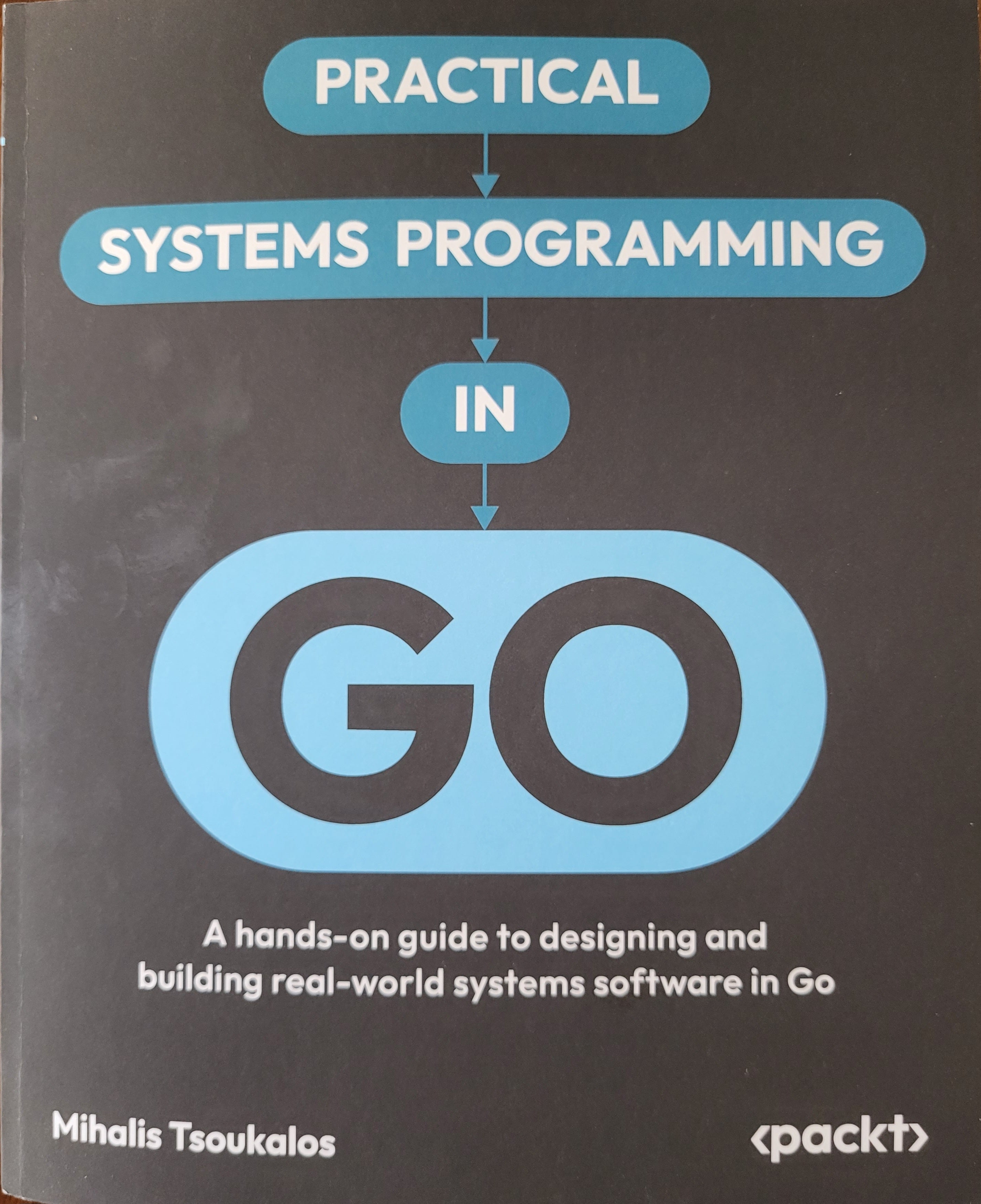 Practical Systems Programming in GO by Mihalis Tsoukalos